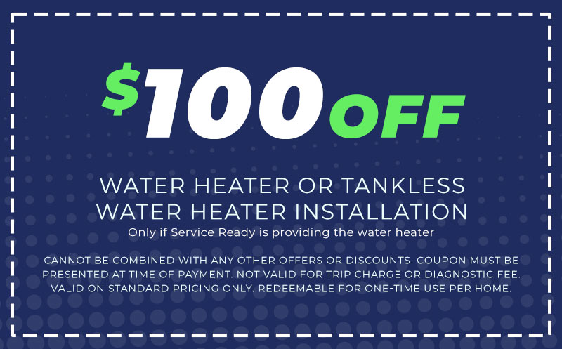 $100 off water heater or tankless water heater installation coupon from Service Ready, highlighting savings on HVAC and plumbing services.